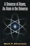 A Universe of Atoms, An Atom in the Universe
