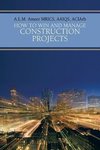 How to Win and Manage Construction Projects