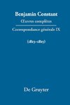 ¿uvres complètes, IX, Correspondance générale 1813-1815
