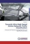 Towards Ultra-High Speed Online Network Traffic Classification
