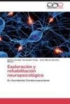 Exploración y rehabilitación neuropsicológica
