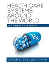 Boslaugh, S: Health Care Systems Around the World