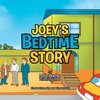 JOEY'S BEDTIME STORY