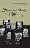 Sewanee Writers on Writing