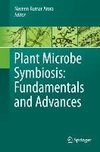 Plant Microbe Symbiosis: Fundamentals and Advances