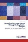 Assessing Europeanization through Policy Frame Analysis