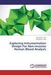 Exploring Intrumentation Design For Non-invasive Human Blood Analysis