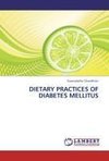 DIETARY PRACTICES OF DIABETES  MELLITUS