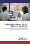 fMRI Artifact Correction in EEG and EMG Data