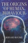 The Origins of Human Behaviour