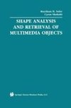 Shape Analysis and Retrieval of Multimedia Objects