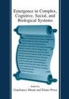Emergence in Complex, Cognitive, Social, and Biological Systems