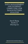 Data Management and Internet Computing for Image/Pattern Analysis