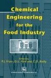 Chemical Engineering for the Food Industry