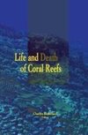 Life and Death of Coral Reefs