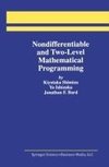 Nondifferentiable and Two-Level Mathematical Programming