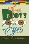 Through Daddy's Eyes