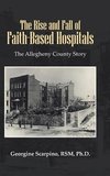 The Rise and Fall of Faith-Based Hospitals