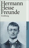 Hesse, H: Freunde
