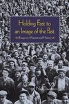 Holding Fast to an Image of the Past