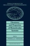 Chemistry and Properties of Biomolecular Systems