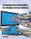 PRODUCING STREAMING VIDEO FOR