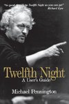 Twelfth Night a User's Guide