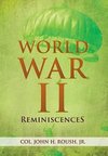 World War II Reminiscences