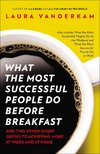 What the Most Successful People Do