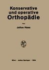 Konservative und Operative Orthopädie