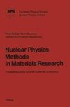 Nuclear Physics Methods in Materials Research