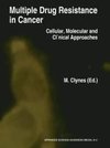 Multiple Drug Resistance in Cancer