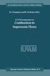 IUTAM Symposium on Combustion in Supersonic Flows