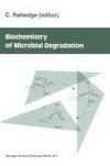 Biochemistry of microbial degradation