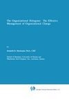 The Organizational Hologram: The Effective Management of Organizational Change