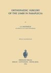 Orthopaedic Surgery of the Limbs in Paraplegia