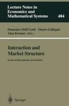 Interaction and Market Structure
