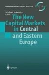 The New Capital Markets in Central and Eastern Europe