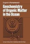 Geochemistry of Organic Matter in the Ocean