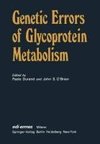 Genetic Errors of Glycoprotein Metabolism