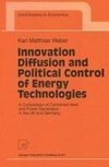 Innovation Diffusion and Political Control of Energy Technologies