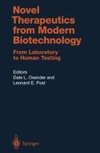 Novel Therapeutics from Modern Biotechnology