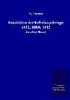 Geschichte der Befreiungskriege 1813, 1814, 1815