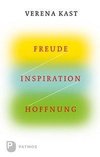 Freude, Inspiration, Hoffnung