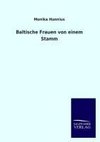 Baltische Frauen von einem Stamm
