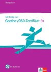 Mit Erfolg zum Goethe-Zertifikat B1. Übungsbuch mit Audio-CD