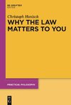 Why the Law Matters to You