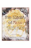 The Totality of Now
