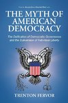 The Myth of American Democracy