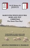 March Was When Jesus Was Born and Not Christmas